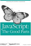 JavaScript: The Good Parts: The Good Parts