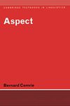 Aspect: An Introduction to the Study of Verbal Aspect and Related Problems (Cambridge Textbooks in Linguistics)