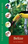 Belize and Northern Guatemala (Travellers Wildlife Guide) (Travellers' Wildlife Guides)