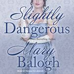 Slightly Dangerous: Bedwyn Saga, Book 6