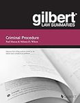 Gilbert Law Summary on Criminal Pro
