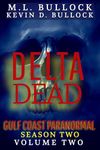 Delta Dead (Gulf Coast Paranormal Trilogy Book 7)