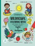 Children's Bilingual Coloring Book - English & Portuguese: Learn and color the ABCs & first words/Aprender e colorir o alfabeto, primeiras palavras em ... for kids / Livros em português infantil)