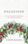 Hallelujah: Cultivating Advent Traditions with Handel's Messiah