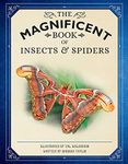 The Magnificent Book of Insects and Spiders: (Animal Books for Kids, Natural History Books for Kids)