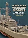 Large Scale Warship Models: From Ki