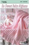 So Sweet Baby Afghans: 5 Designs