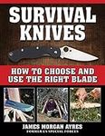 Survival Knives: How to Choose and 