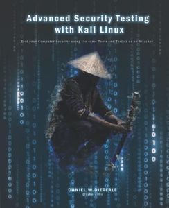 Advanced Security Testing with Kali Linux