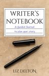 Writer's Notebook: A Guided Journal to Plan Your Story