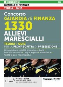 Concorso Guardia di Finanza 1330 Allievi Marescialli - Teoria e Quiz per la prova scritta di preselezione
