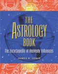 The Astrology Book: The Encyclopedia of Heavenly Influences