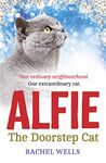 Alfie the Doorstep Cat: The Sunday Times bestseller and perfect stocking filler