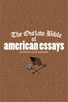The Outlaw Bible of American Essays