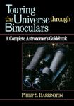 Touring the Universe Through Binoculars: A Complete Astronomer's Guidebook: 79 (Wiley Science Editions)