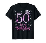 50 It's My Birthday 50 Years Old 50th Birthday Women Gift T-Shirt
