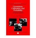 [( Uncertainty, Calibration and Probability: Statistics of Scientific and Industrial Measurement )] [by: C.F. Dietrich] [Sep-2000]