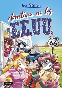 Aventura en los EE.UU.: 45 (Tea Stilton)