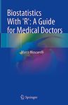 Biostatistics With 'R': A Guide for Medical Doctors