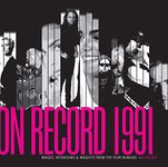 On Record - Vol. 3: 1991: Images, Interviews & Insights From the Year in Music