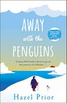 Away with the Penguins: The heartwarming and uplifting Richard & Judy Book Club pick