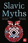 Slavic Myths (The World's Greatest Myths and Legends)
