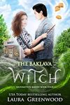 The Baklava Witch (Broomstick Bakery Book 4)