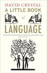 A Little Book of Language (Little Histories)