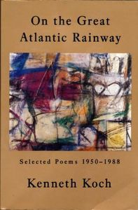 On the Great Atlantic Rainway: Selected Poems 1950-1988