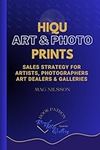 HIQU ART & PHOTO PRINTS. Sales stra