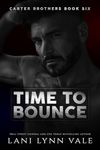 Time to Bounce (Carter Brothers Book 6)