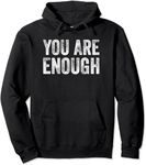 TiLLow Dear Person Behind Me You are Enough Funny Love Saying Pullover Hoodie (Black,L)