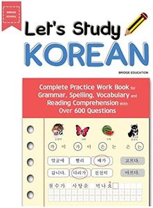 Let's Study Korean: Complete Practice Work Book for Grammar, Spelling, Vocabulary and Reading Comprehension With Over 600 Questions (Beginner Korean)