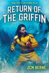 Return of The Griffin: A Superhero Space Opera Fantasy (Hybrid Helix Book 2)