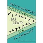 Motivational Interviewing for Leade