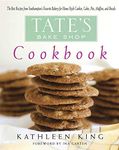 Tate's Bake Shop Cookbook: The Best Recipes From Southampton's Favorite Bakery For Home-style Cookies, Cakes, Pies, Muffins, And Breads