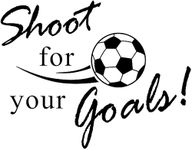 Shoot for Your Goals Football Soccer Poster Kids Boys Room Decor Vinyl Sports Art Mural Wall Sticker 23 X 15 in