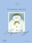 Raymond Briggs: The Illustrators Series: 6