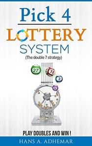 Pick 4 Lottery System (The double 7 strategy).: Play doubles and win !