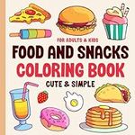 Food and Snacks Coloring Book For A