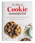 The Ultimate Cookie Handbook: Your Guide to Baking Perfect Cookies Every Time