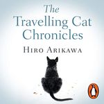 The Travelling Cat Chronicles