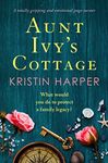 Aunt Ivy's Cottage: A totally gripping and emotional page turner (Dune Island Book 2)