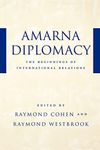 Amarna Diplomacy: The Beginnings of International Relations