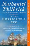 In the Hurricane's Eye: The Genius of George Washington and the Victory at Yorktown: 3 (American Revolution)