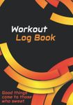 Workout Log Book: Record Up to 20 E