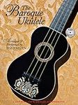 The Baroque Ukulele (Book & CD)