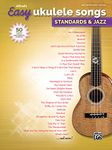 Alfred's Easy Ukulele Songs - Standards and Jazz: 50 Classics from the Great American Songbook