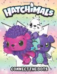 Hatchimal Connect The Dots: Adult Dot Art Coloring Activity Books (Unofficial High Quality)