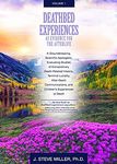 Deathbed Experiences as Evidence for the Afterlife, Volume 1: A Groundbreaking, Scientific Apologetic, Evaluating Death-Related Visions, Terminal Lucidity and After Death Communications